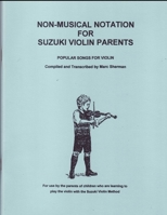 Non-Musical Notation for Suzuki Violin Parents, Popular Songs for Violin B0BRLVQY6V Book Cover