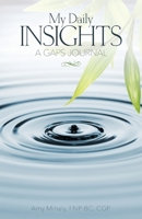 My Daily Insights: A Gaps Journal (Blank Dates) 0998330027 Book Cover