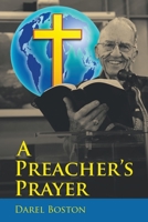 A Preacher's Prayer 1664299211 Book Cover