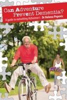 Can Adventure Prevent Dementia? 0994335792 Book Cover