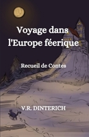 Voyage dans l’Europe féerique 2493046013 Book Cover