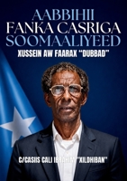 Aabbihii Fanka Casriga Soomaaliyeed: Xusein Aw Faarax "Dubbad" 1915782899 Book Cover