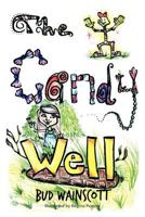 The Candy Well 1477253491 Book Cover