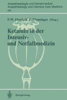 Ketamin in der Intensiv- und Notfallmedizin 3540503730 Book Cover