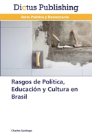 Rasgos de Politica, Educacion y Cultura En Brasil 3847386492 Book Cover