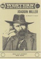 Joaquin Miller (Boise State University Western Writers Series) 0884300676 Book Cover