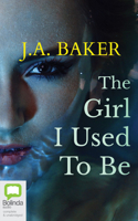 The Girl I Used To Be 1805492209 Book Cover