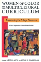 Women of Color and the Multicultural Curriculum: Transforming the College Classroom