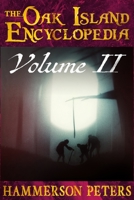 The Oak Island Encyclopedia: Volume II (Black and White) 1777245044 Book Cover