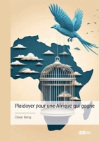 Plaidoyer pour une Afrique qui gagne (French Edition) 2342380798 Book Cover
