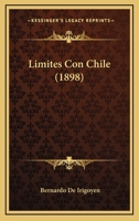 Limites Con Chile (1898) 1120637651 Book Cover