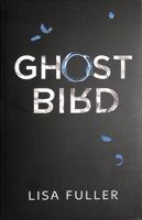 Ghost BIrd 1910646806 Book Cover