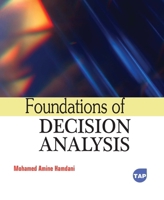 Foundations of Decision Analysis 1779562837 Book Cover