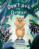Don't Hug the Quokka! 1433837064 Book Cover