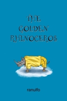 The Golden Rhinoceros 0645602310 Book Cover