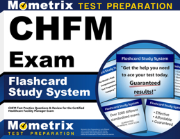 CHFM Exam Flashcard Study System: CHFM Test Practice Questions & Review for the Certified Healthcare Facility Manager Exam 1609713370 Book Cover