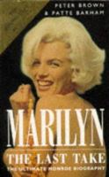 Marilyn: The Last Take 0525934855 Book Cover