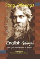 Song Offerings English Gitanjali: With Lyrics of the Poems in Bengali 1099840805 Book Cover