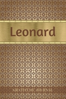 Leonard Gratitude Journal: Personalized with Name and Prompted. 5 Minutes a Day Diary for Men 1692588834 Book Cover