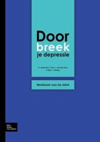 Doorbreek Je Depressie: Werkboek Voor de Cliënt 9031373532 Book Cover