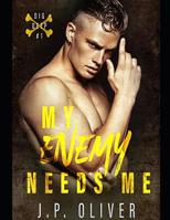 My Enemy Needs Me 1075833884 Book Cover