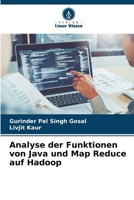 Analyse der Funktionen von Java und Map Reduce auf Hadoop (German Edition) 6209479960 Book Cover