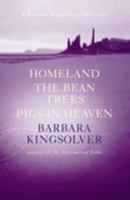 Homeland, The Bean Trees, Pigs in Heaven 0316858773 Book Cover