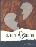 El Último Adiós: The Last Farewell (Spanish Edition) B0DZVR7PR4 Book Cover