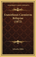 Eratosthenis Carminvm Reliqviae (1872) 1160090173 Book Cover