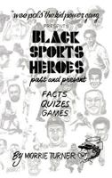 Black Sports Heroes: Past and Present 1426976526 Book Cover