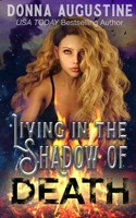 Living in the Shadow of Death (Life After Death Day) 1945946202 Book Cover