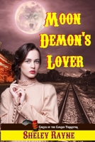 Moon Demon's Lover (A Circus of the Cursed Romance) 1657383393 Book Cover