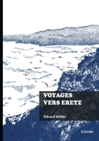 Voyages vers Eretz (French Edition) 2414823879 Book Cover
