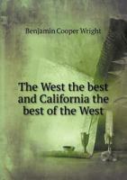 The West the best and California the best of the West 5519317917 Book Cover