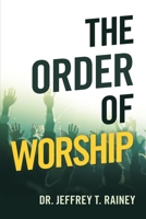The Order of Worship 1664244093 Book Cover