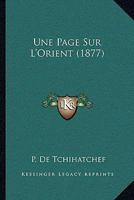 Une Page Sur L'Orient (1877) 1167642023 Book Cover