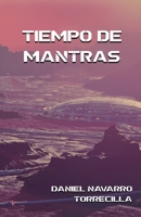 Tiempo de Mantras (Spanish Edition) B08GLW993X Book Cover