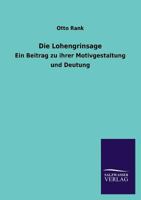 Die Lohengrinsage 3944349849 Book Cover