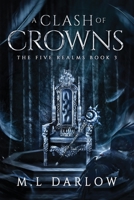 A Clash of Crowns 1735616745 Book Cover