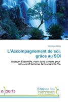 Laccompagnement de Soi, Grâce Au Soi 3639627342 Book Cover