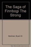 The Saga of Finnbogi The Strong 0819175943 Book Cover