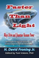 Faster Than Light : Warp Drive and Quantum Vacuum Power 194880316X Book Cover