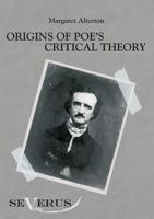 Origins of Poe's Critical Theory 3863471253 Book Cover