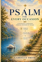 A Psalm for Every Occasion B0H4SC8P82 Book Cover