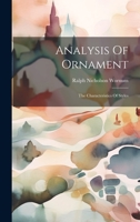 Analysis Of Ornament: The Characteristics Of Styles 1022564692 Book Cover