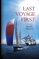 Last Voyage First 1461125731 Book Cover