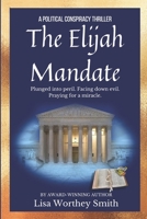 The Elijah Mandate 1734495464 Book Cover