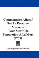 Commentaire Affectif Sur Le Pseaume Miserere: Pour Servir De Preparation A La Mort 1173861475 Book Cover