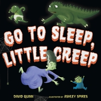 Go to Sleep, Little Creep 1101939443 Book Cover