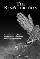 The BenAddiction 1977213472 Book Cover